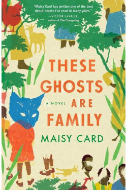 These Ghosts Are Family by Maisy Card - Paperback 