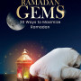Ramadan Gems: 30 Ways to Maximize Ramadan by Yahya Ibrahim 
