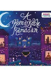 A Remarkable Ramadan by Najibah Nasruddin - Boardbook