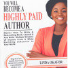 YOU WILL BECOME A HIGHLY PAID AUTHOR by Linda Okafor - Paperback
