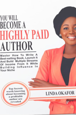 YOU WILL BECOME A HIGHLY PAID AUTHOR by Linda Okafor - Paperback