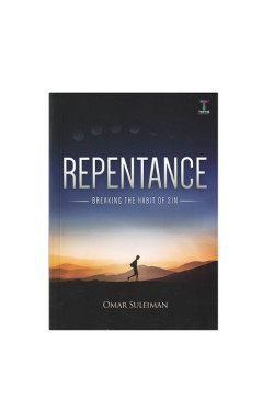 Repentance: Breaking the Habit of Sin by Omar Suleiman - Paperback