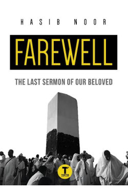 Farewell: The Last Sermon of Our Beloved by Hasib Noor - Paperback