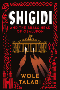 Shigidi and the Brass Head of Obalufon by Wole Talabi - Paperback 