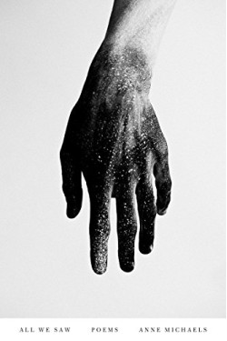 All We Saw: Poems by Michaels, Anne-Hardcover