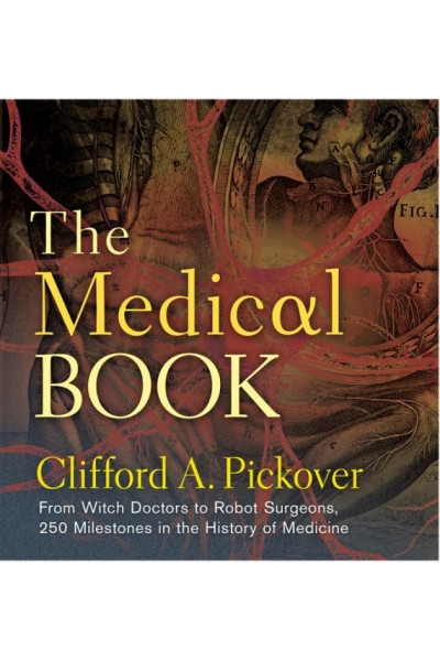 The Medical Book by Pickover, Clifford A.-Hardcover