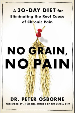 No Grain, No Pain Osborne, Peter- Hardback