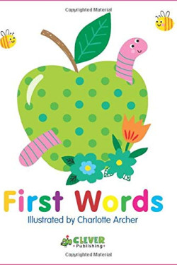 First Words (Clever Colorful Concepts) by Nick Ackland - Boardbook