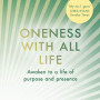 Oneness With All Life: Awaken to a life of purpose and presence by Eckhart Tolle - Paperback