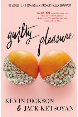Guilty Pleasure (Blind Item, Book 2) by Kevin Dickson and Jack Ketsoyan - Hardback
