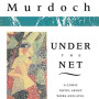 Under the Net by Iris Murdoch- Paperback