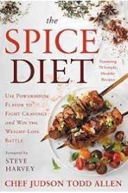 The Spice Diet: Use Powerhouse Flavor to Fight Cravings and Win the Weight-Loss Battle by Allen, Judson Todd