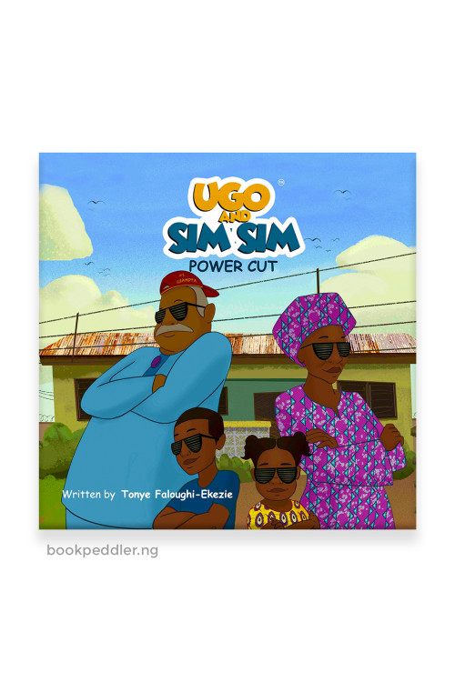 Ugo and Sim Sim: Power Cut by Tonye Faloughi-Ekezie - Paperback