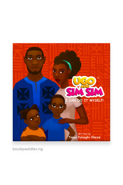 Ugo and Sim Sim: I can do it Myself! by Tonye Faloughi-Ekezie - Paperback