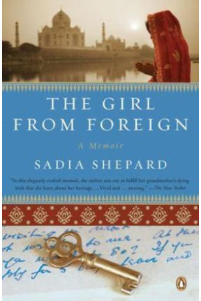 The Girl From Foreign by Shepard, Sadia