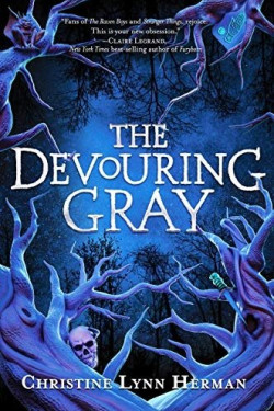 The Devouring Gray (The Devouring Gray, Bk. 1) by Herman, Christine Lynn