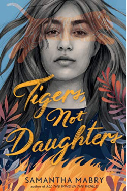 Tigers, Not Daughters by Mabry, Samantha-Hardcover