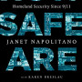 How Safe Are We? Homeland Security Since 9/11 by Napolitano, Janet -Hardback