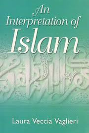 An interpretation of Islam by Laura Veccia Vaglieri