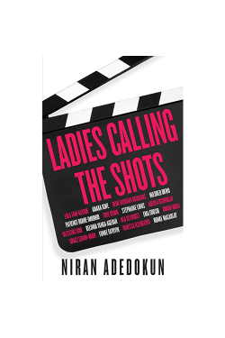 Ladies Calling the Shots by Niran Adedokun - Paperback