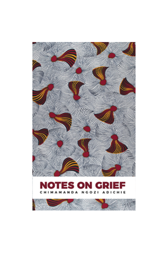 Notes on Grief by Adichie, Chimamanda Ngozi 