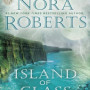 Island of Glass (Guardians Trilogy, Bk. 3) by Nora Roberts