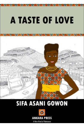 A Taste of Love by Sifa Asani Gowon-Paperback