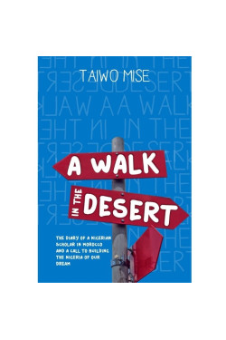 A Walk in the Dessert by Taiwo Mise- Paperback