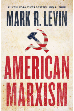 American Marxism by Mark R Levin-Hardcover