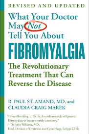 What Your Doctor May Not Tell You About Fibromyalgia: The Revolutionary Treatment That Can Reverse the Disease by Marek, Claudia Craig
