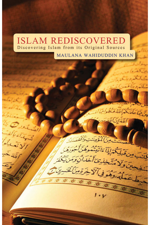 Islam Rediscovered by Maulana Wahiduddin Khan
