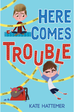 Here Comes Trouble by Hattemer, Kate- Hardback