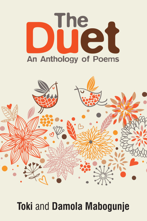The Duet An Anthology Of Poems By Toki Mabogunje & Damola Mabogunje