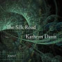 The Silk Road by Davis, Kathryn