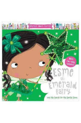 Esme Emerald Fairy and the Search for the Sparkle Stone (Sparkle Town Fairies) by Creese, Sarah