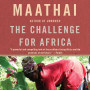 The Challenge for Africa by Wangari Maathai- Paperback
