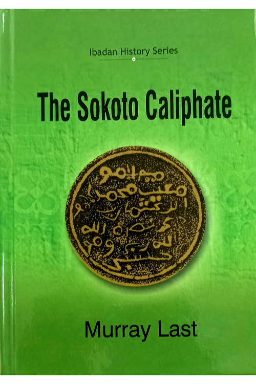 The Sokoto Caliphate by Murray Last - Hardback