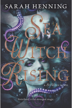 Sea Witch Rising by Henning, Sarah-Hardback
