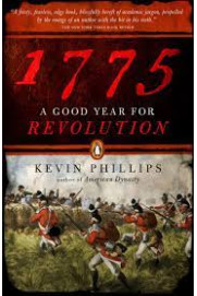 1775: A Good Year for Revolution by Kevin Phillips - Paperback