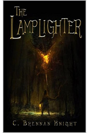 The Lamplighter by C. Brennan Knight- Paperback