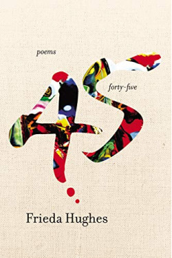 FortyFive: Poems by Hughes, Frieda-Paperback
