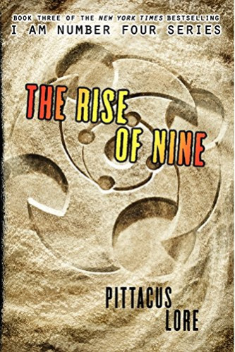 The Rise of Nine (No.3) by Lore, Pittacus