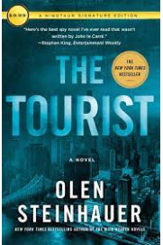 The Tourist (Milo Weaver, Bk. 1) by Steinhauer, Olen