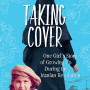 Taking Cover: One Girl's Story of Growing Up During the Iranian Revolution by Homayoonfar, Nioucha-Hardback