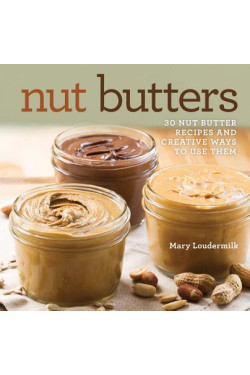 Nut Butters by Loudermilk, Mary