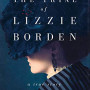 The Trial of Lizzie Borden by Robertson, Cara- Hardback( True Crime)