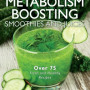 Metabolism Boosting Smoothies and Juices by Haupert, Tina- Hardcover and Spiral binding