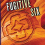 Fugitive Six (Lorien Legacies Reborn, Bk. 2) by Lore, Pittacus