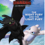 The Night Fury and the Light Fury (How To Train Your Dragon: Hidden World, Ready-to-Read/Level 2) by Gallo, Tina (Adapted by)
