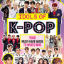Idols of K-Pop: Your Must-Have Guide to Who's Who by Mackenzie, Malcolm